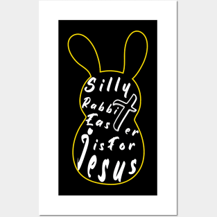 Silly Rabbit Easter is for Jesus, happy easter day funny gift, easter bunny Posters and Art